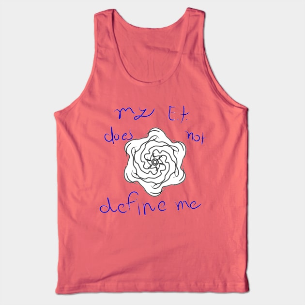 My ET does not define me Tank Top by AQueerArtist